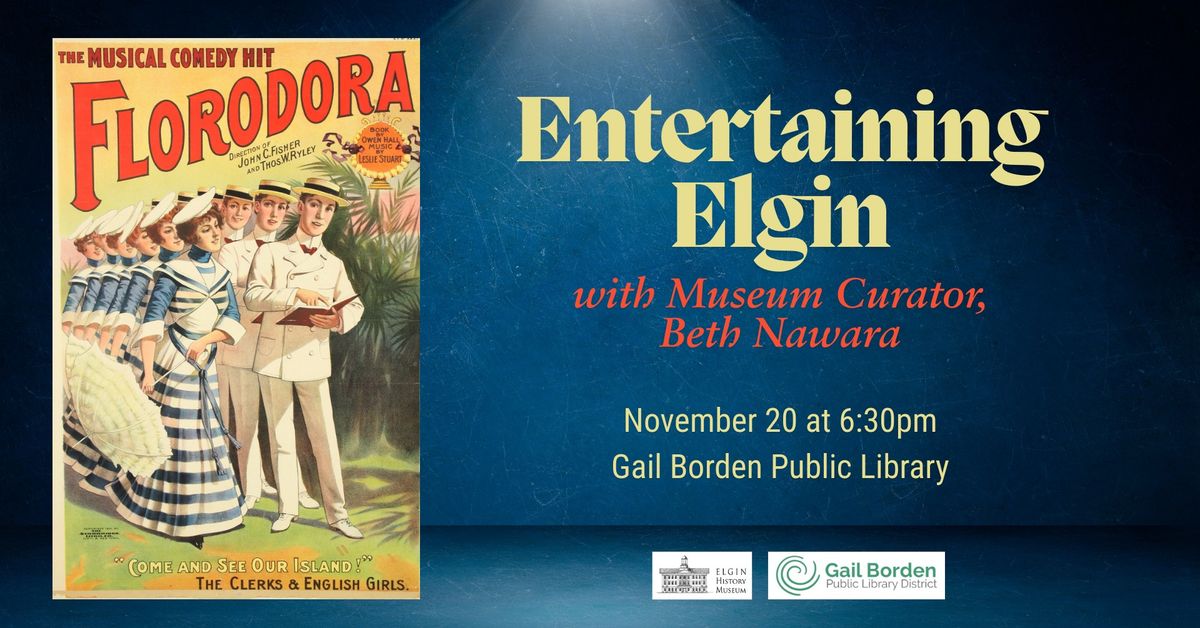 Entertaining Elgin at the Gail Borden Public Library