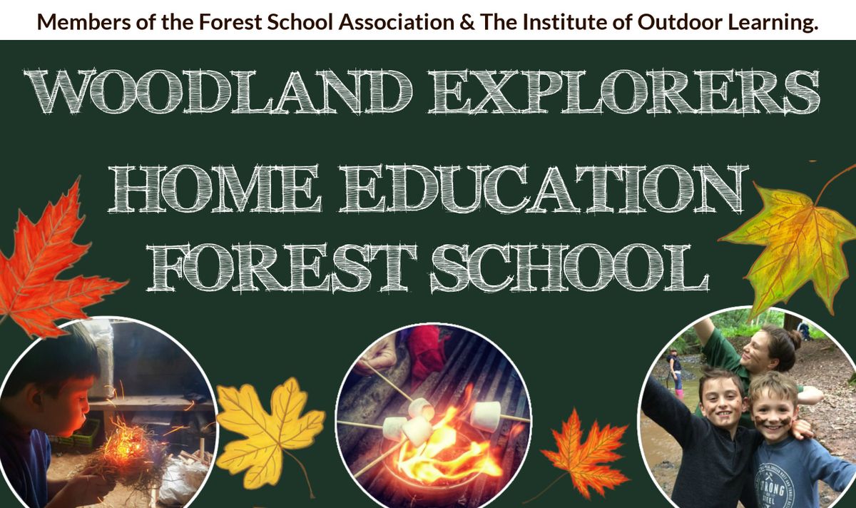 Home Education - Forest School, Drop Off & Leave