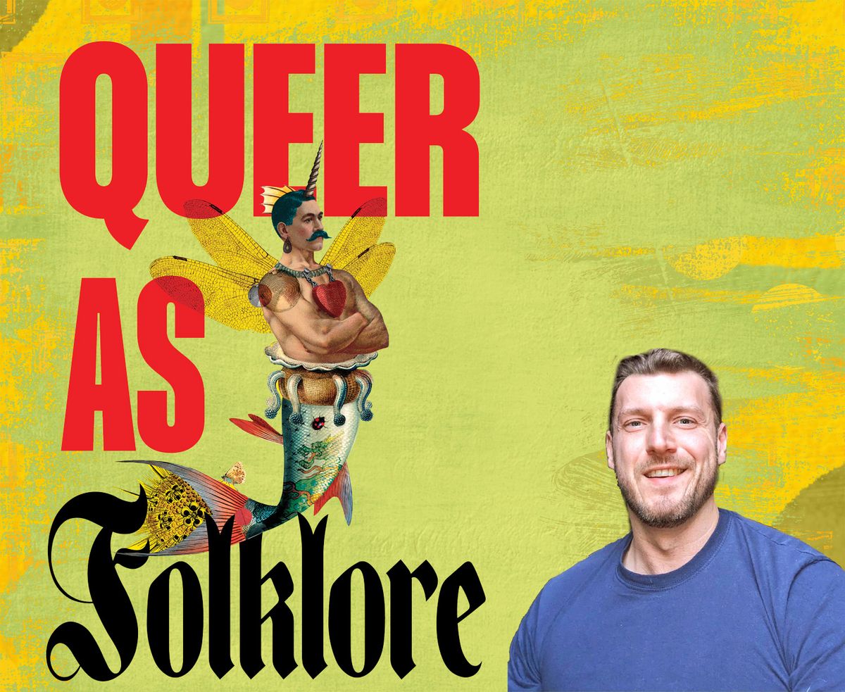 Queer As Folklore - Book Talk with Sacha Coward