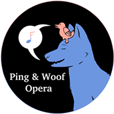 Ping & Woof Opera