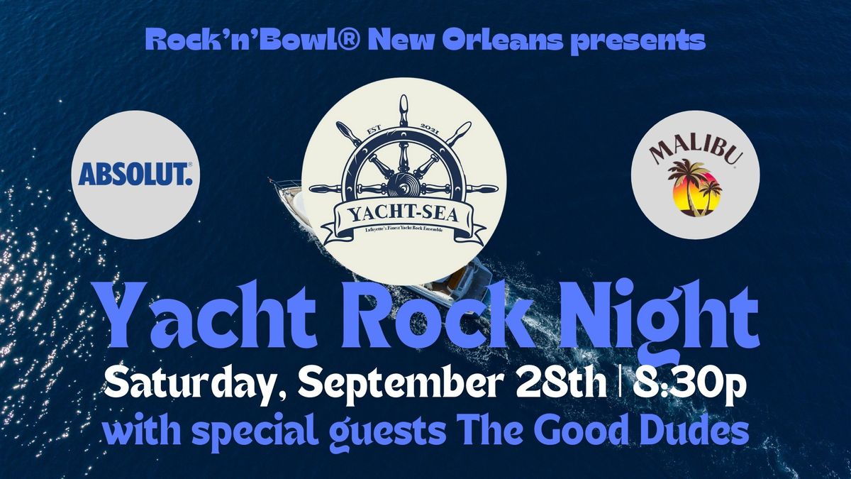 Yacht Rock Night with Yacht Sea & The Good Dudes | Rock'n'Bowl\u00ae New Orleans