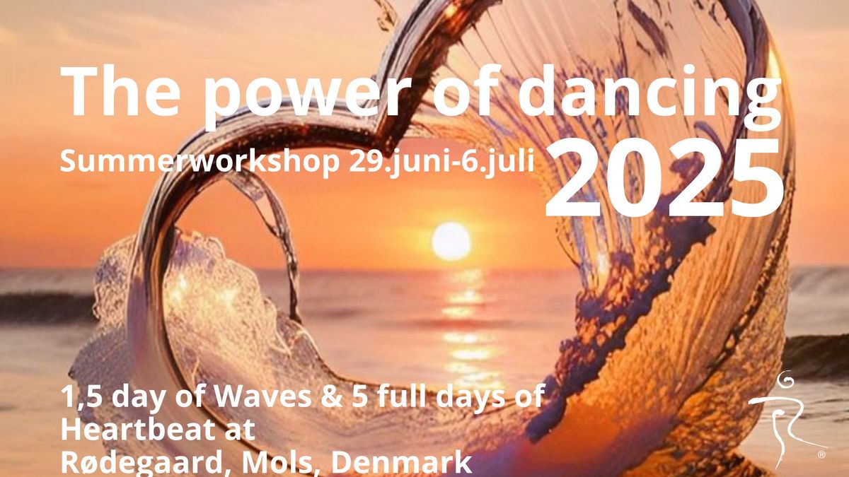 Summer workshop - The Power of Dancing in waves & Heartbeat