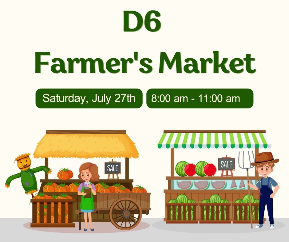 D6 Farmer's Market