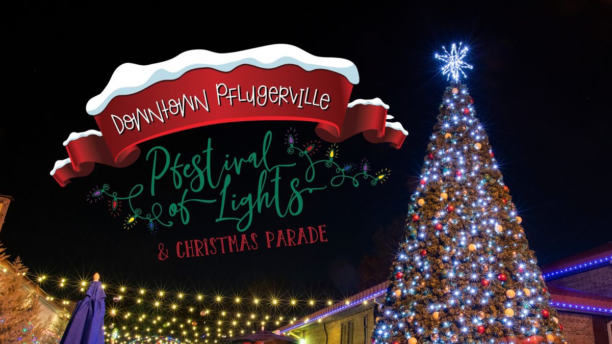 Pfestival of Lights & Christmas Parade