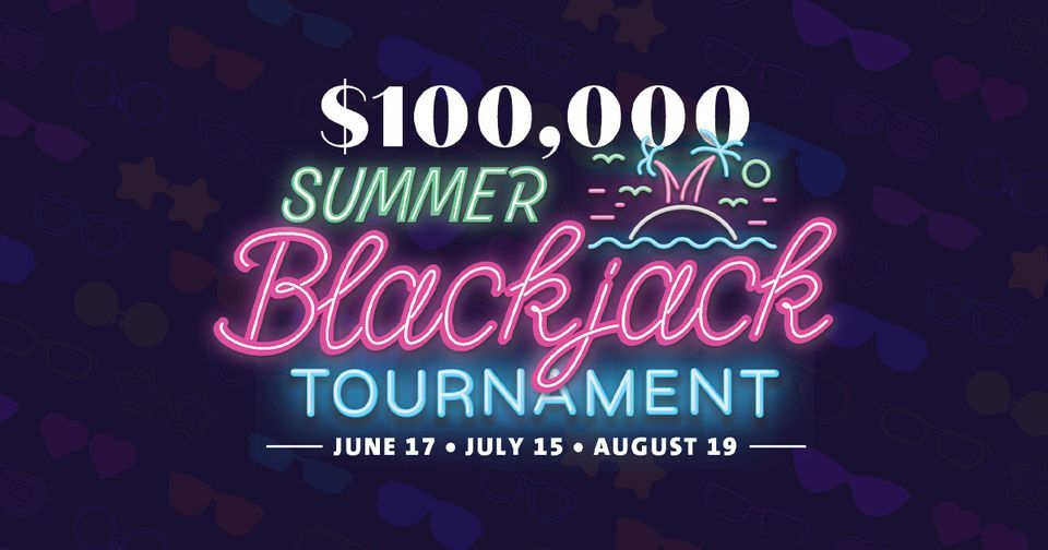 $100,000 Summer Blackjack Tournament 