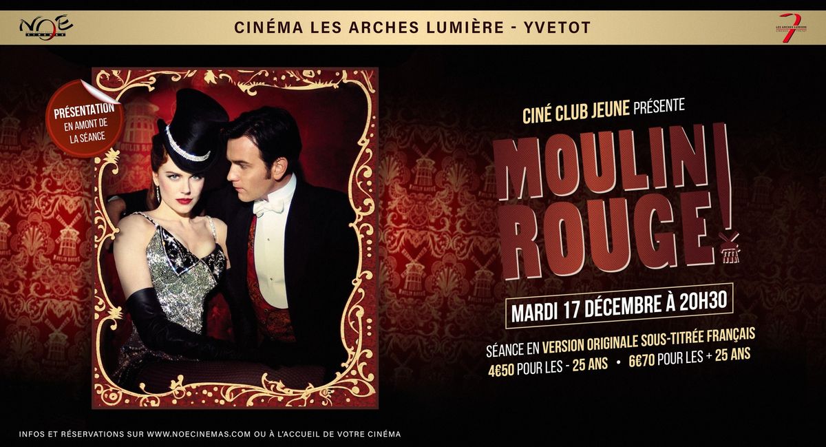 \u2764 Cin\u00e9 Club Jeune pr\u00e9sente MOULIN ROUGE ! \u2764