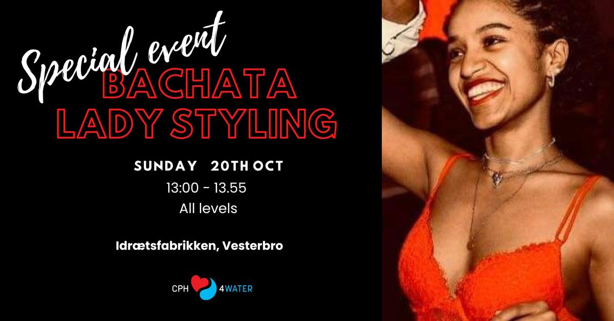 SPECIAL WORKSHOP \u2013 BACHATA LADY STYLING