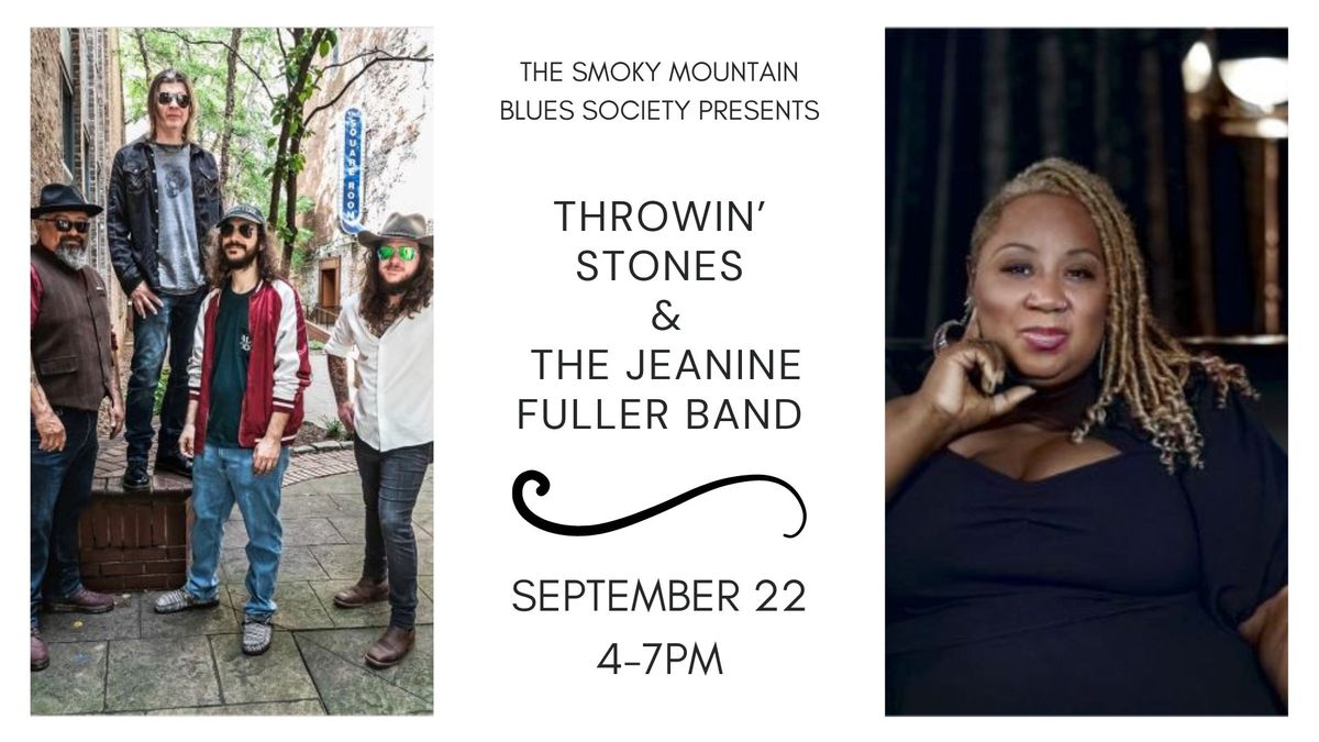 SPECIAL EVENT: SPECIAL EVENT: Smoky Mountain Blues Society Concert: Throwin' Stones and The Jeanine 