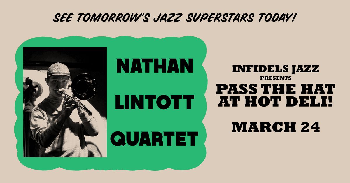 Infidels Jazz Presents: Nathan Lintott Quartet at Hot Deli