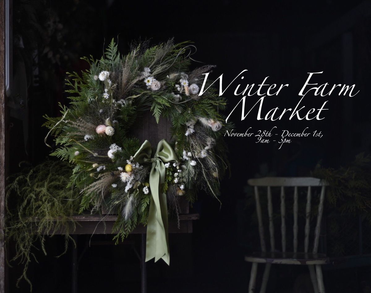 Winter Farm Market | Nov 28 - Dec 1 