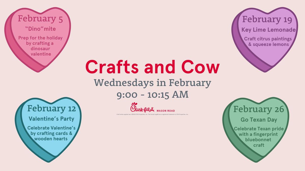 February Crafts & Cow