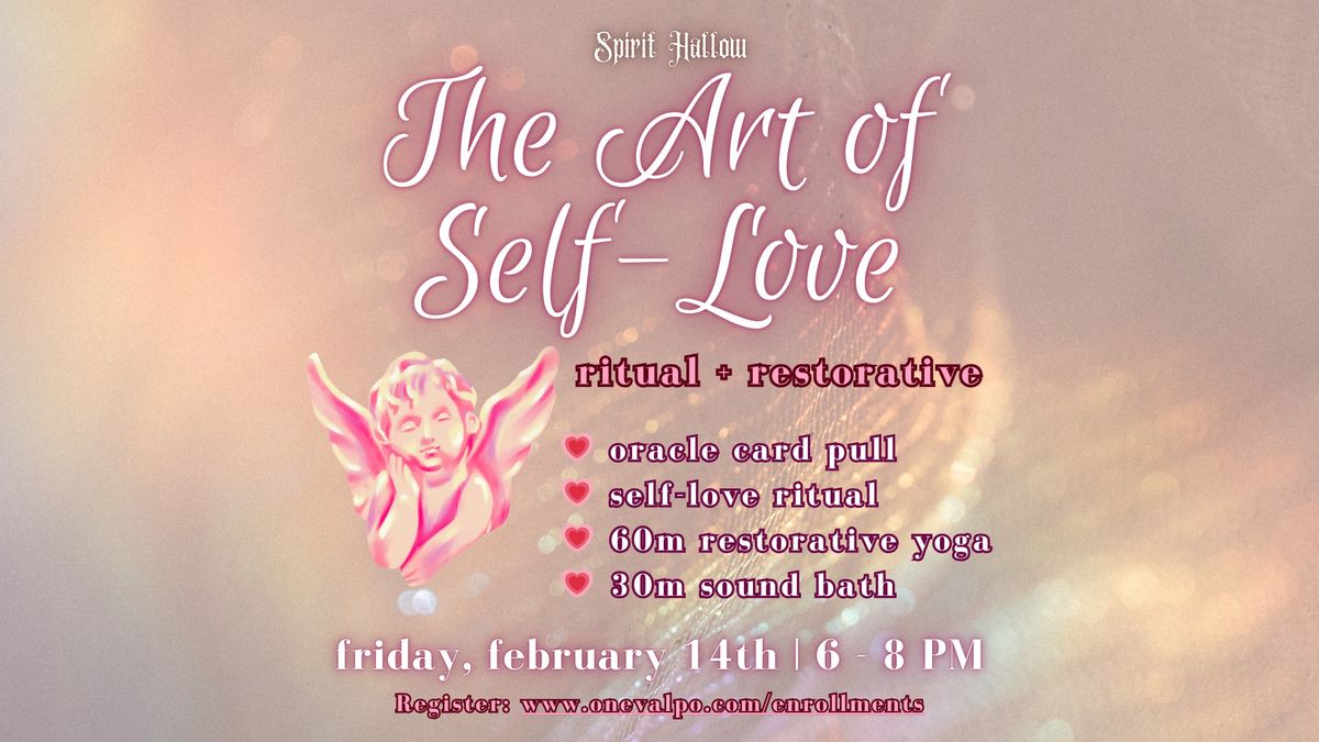 The Art of Self-Love: Ritual + Restorative