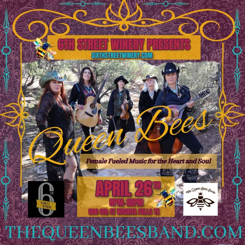 Queen Bees at 6th Street Winery