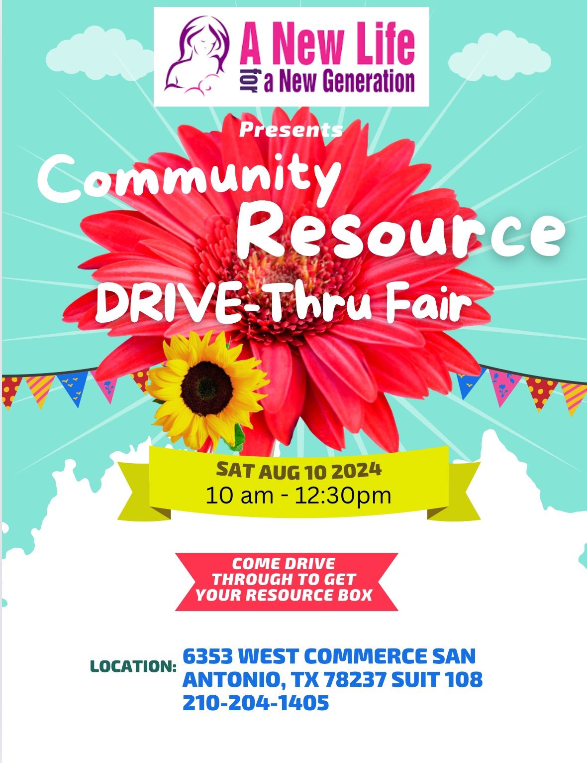 A New Life For A New Generation Community Resources Drive -Thru Fair