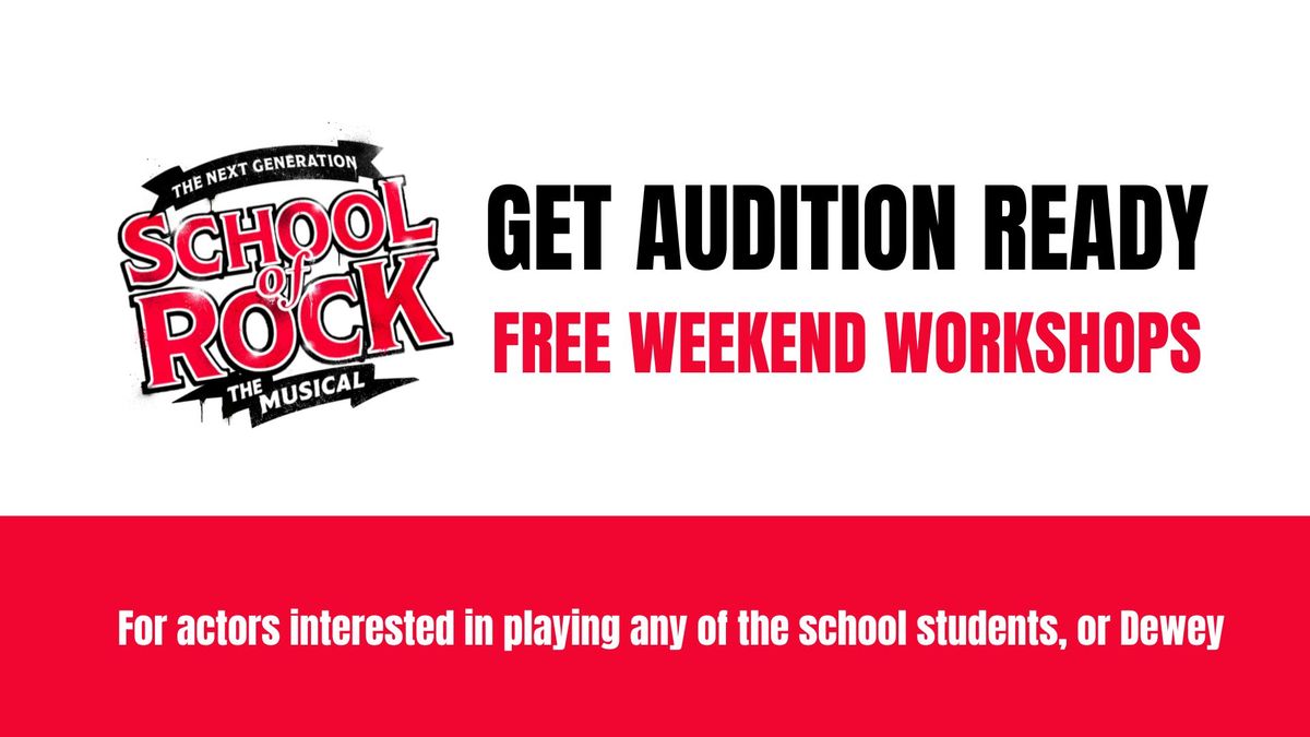 Get audition ready weekend workshops