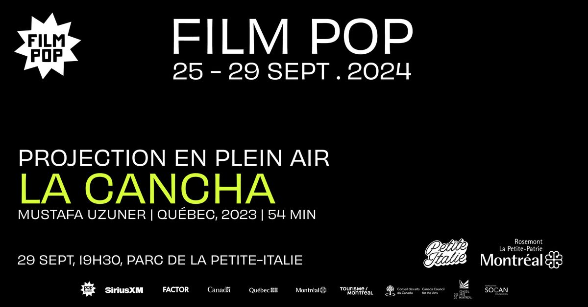 Film POP pr\u00e9sente La Cancha (projection en plein air)