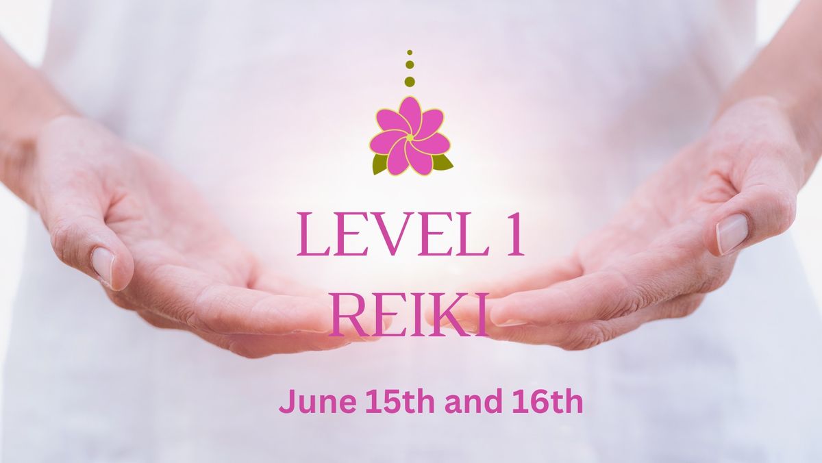 Level 1 Reiki (Reiki for Self-Care)