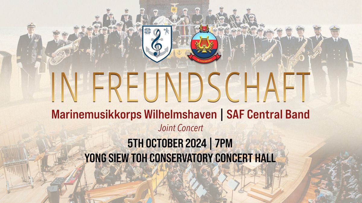 In Freundschaft: Marinemusikkorps Wilhelmshaven and SAF Central Band Joint Concert