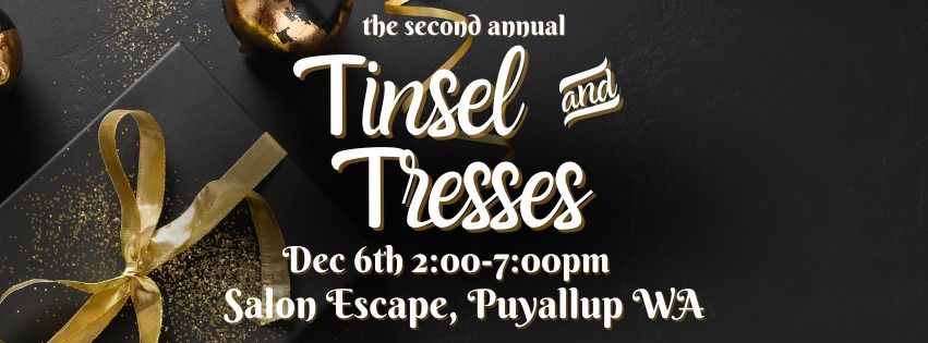 Tinsel & Tresses at Salon Escape