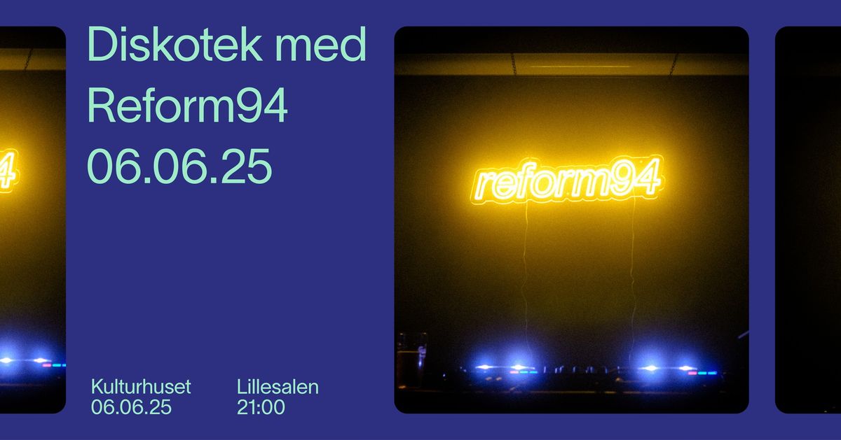 Diskotek med DJ Reform94!