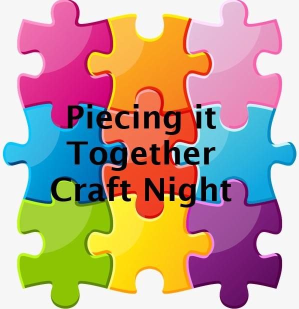 Piecing it together Craft Night