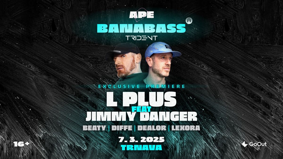 BANABASS by III Trident w\/ L PLUS feat JIMMY DANGER