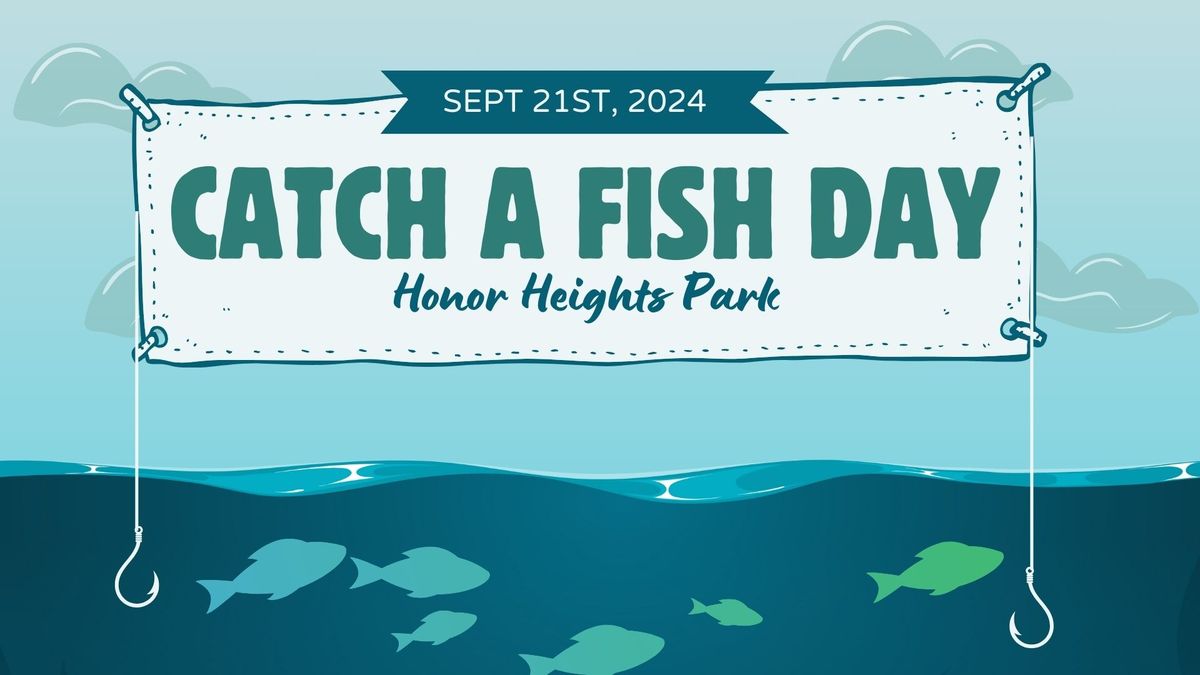 Catch a Fish Day 2024