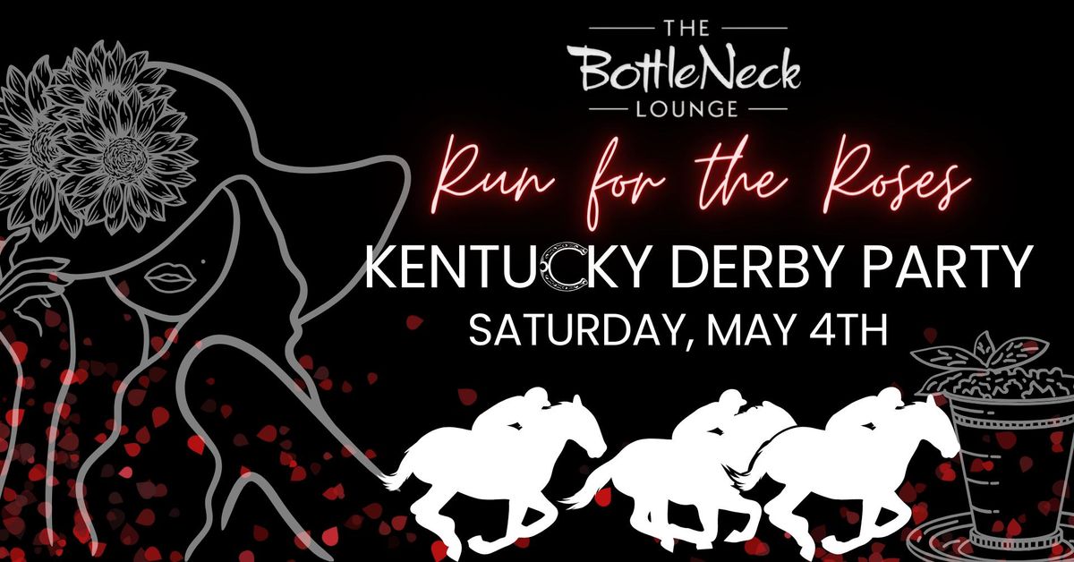 Kentucky Derby Party at The BottleNeck Lounge