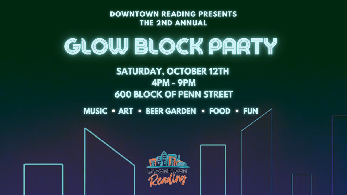 The 2nd Annual Glow Block Party