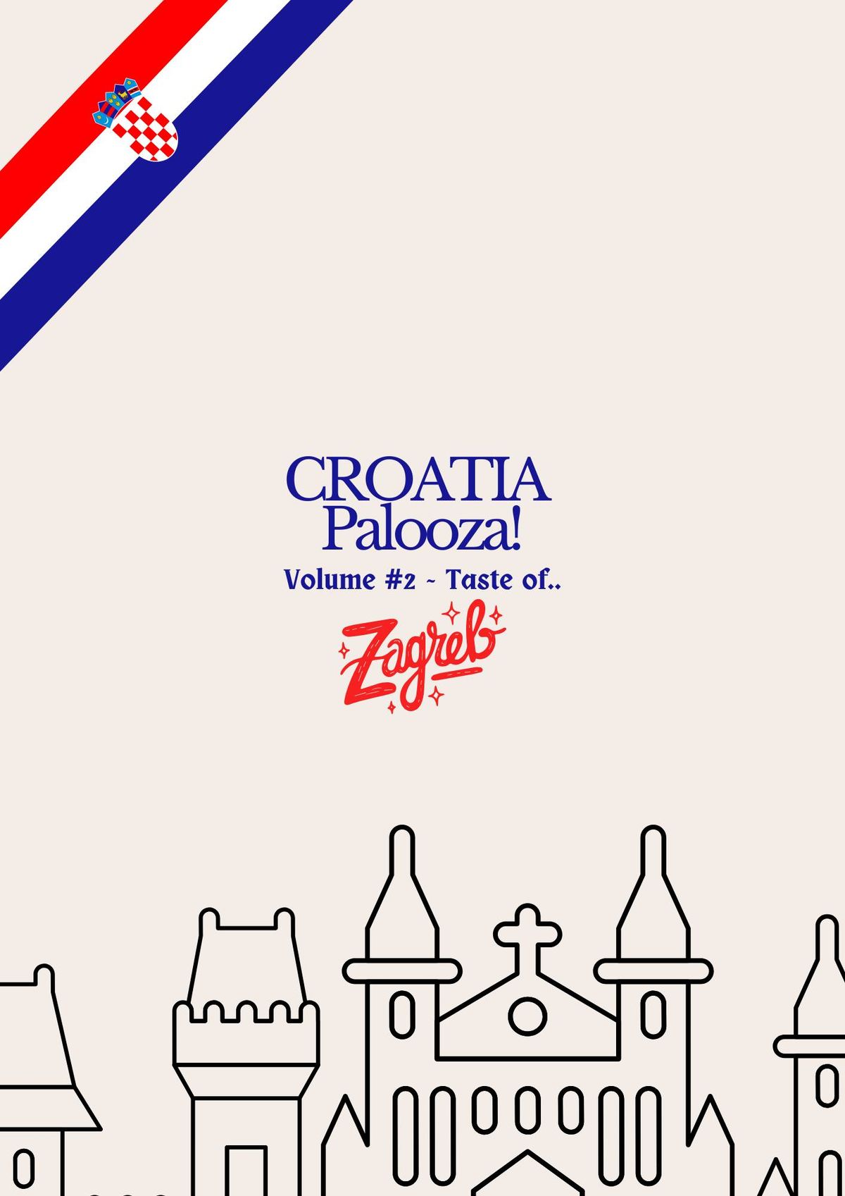 Croatia Palooza #2 - Taste of Zagreb