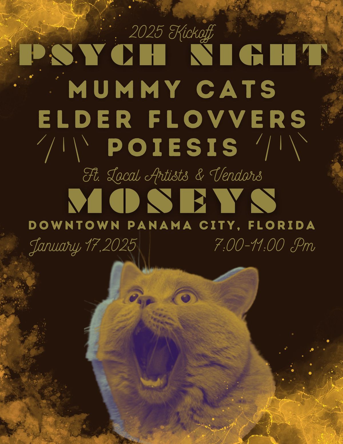 PSYCH NIGHT *2025* THE MUMMY CATS\/\/ELDER FLOVVERS\/\/POIESIS\/\/LOCAL ART & VENDOR MARKET