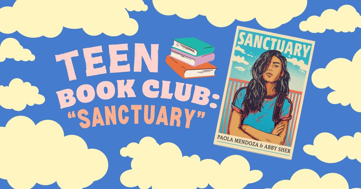 Teen Book Club: "Sanctuary"