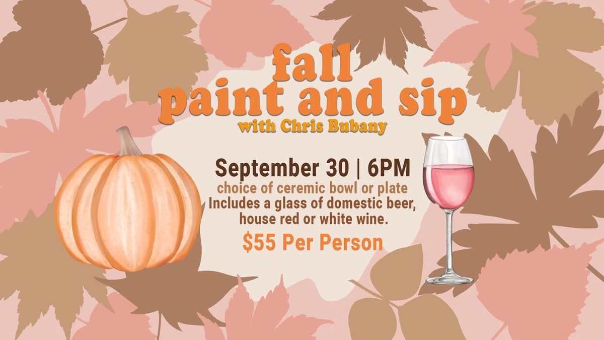 Fall Paint and Sip w\/ Chris Bubany