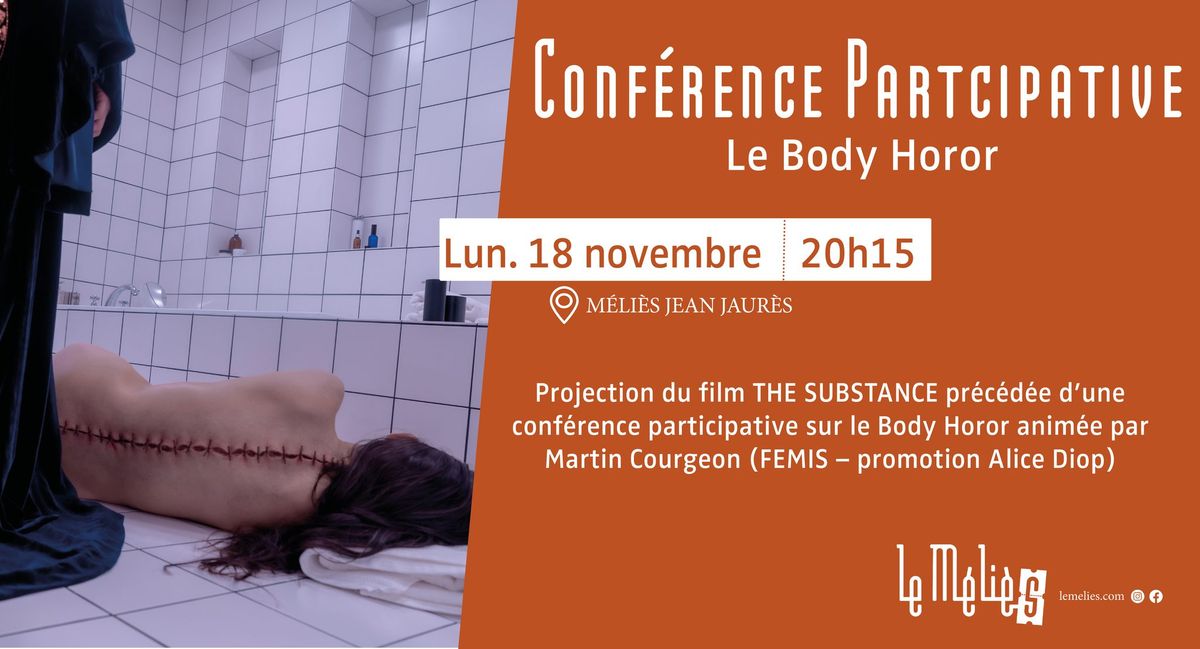 Conf\u00e9rence-particpative sur le " Body Horor" \/\/ THE SUBSTANCE