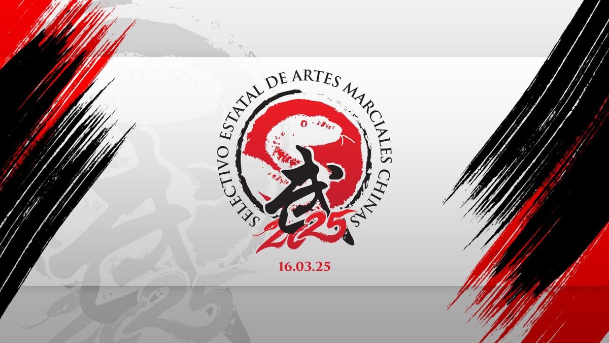 Selectivo Estatal de Artes Marciales Chinas 2025