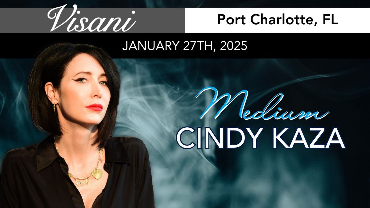 An Evening With Medium Cindy Kaza \u2013 Port Charlotte, FL