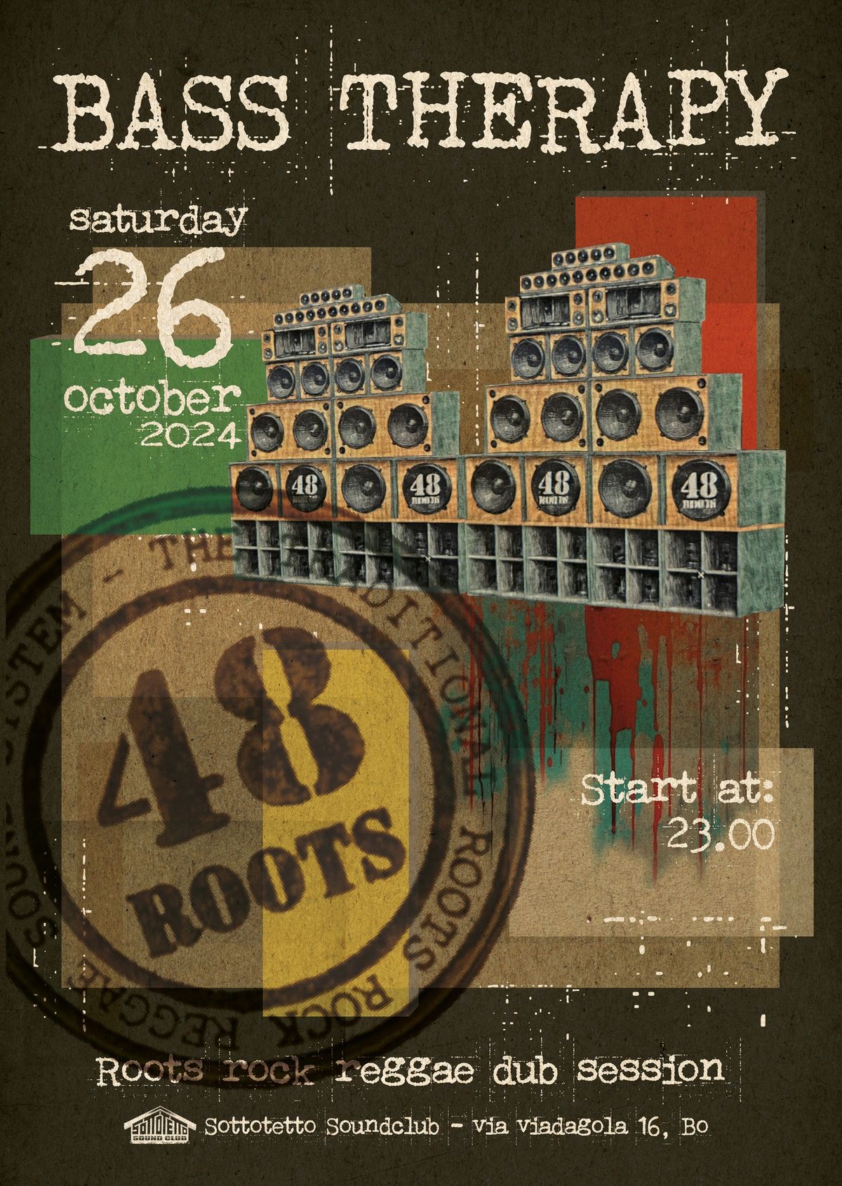 48 ROOTS SOUND SYSTEM all night session @ SOTTOTETTO, Bologna