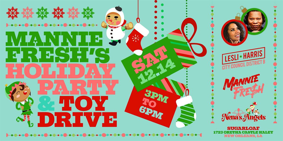 Mannie Fresh's Holiday Party & Toy Drive w\/Lesli Harris
