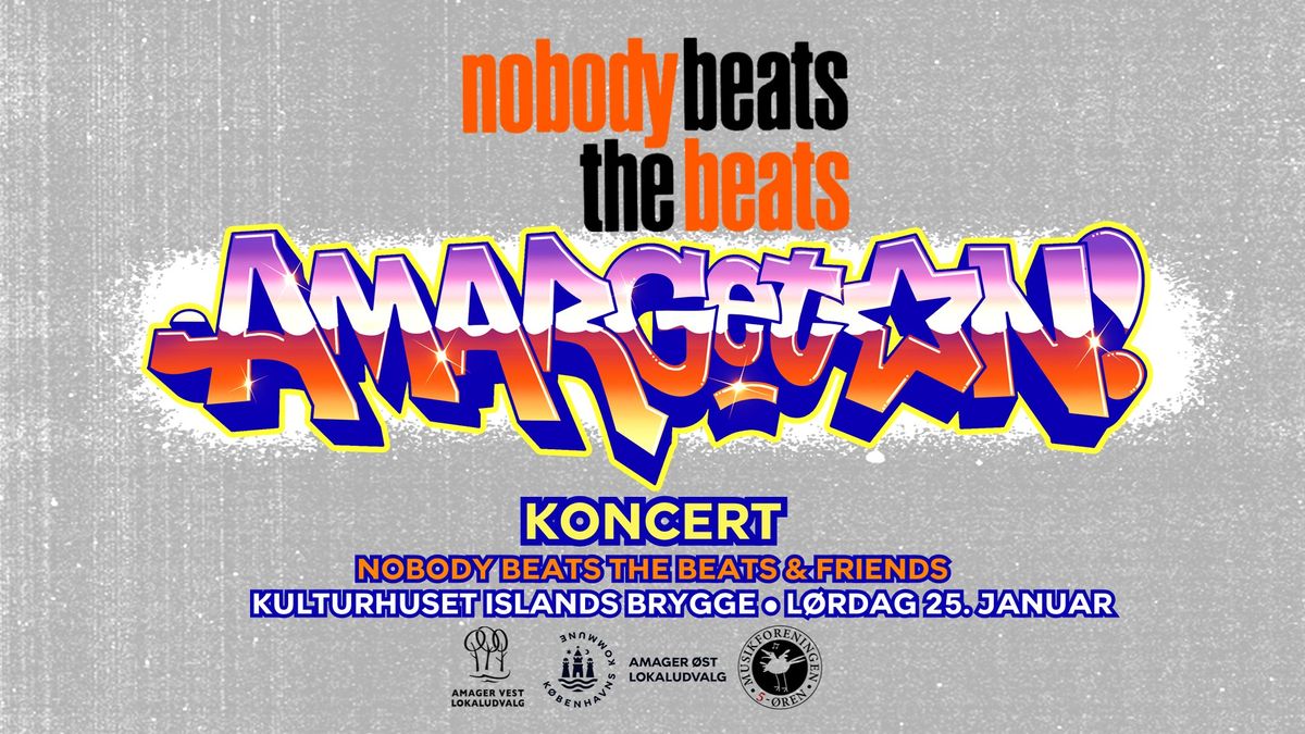 AmarGetOn! KONCERT: Nobody Beats the Beats