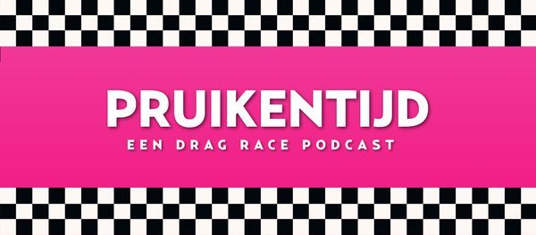 Podcast & Chill x Pruikentijd, de Drag Race podcast.