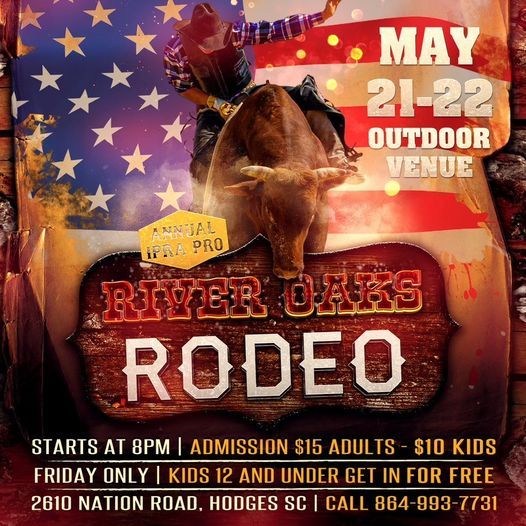 River Oaks Arena Annual Pro Rodeo May 21-22