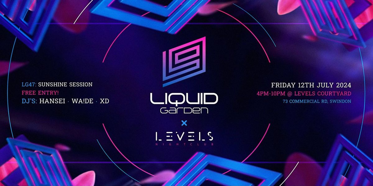 LG47:Liquid Garden - LG x Levels - Sunshine Session