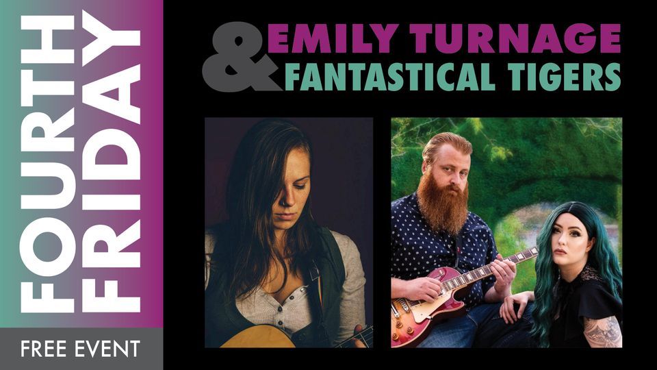 Fourth Friday: Emily Turnage & Fantastical Tigers