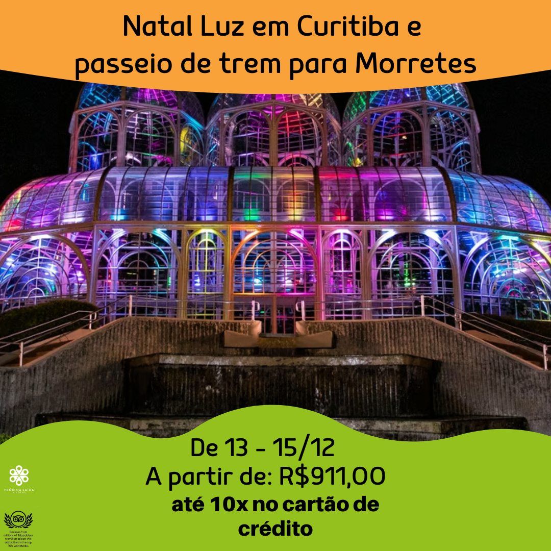 Natal Luz em Curitiba e passeio de trem para Morretes