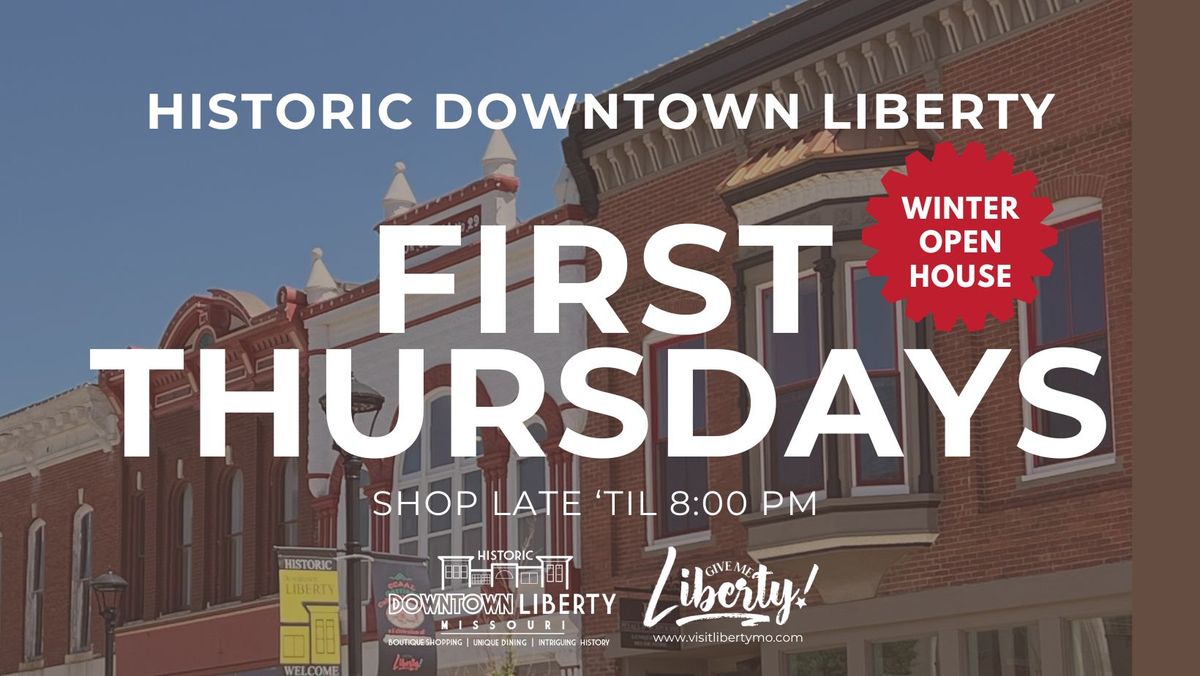 First Thursdays \u00b7 November \u00b7 Historic Downtown Liberty