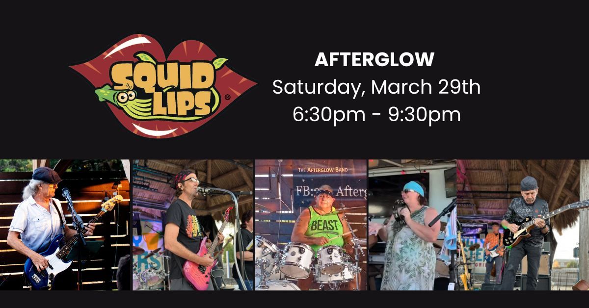 Afterglow Live @ Squid Lips (Melbourne)