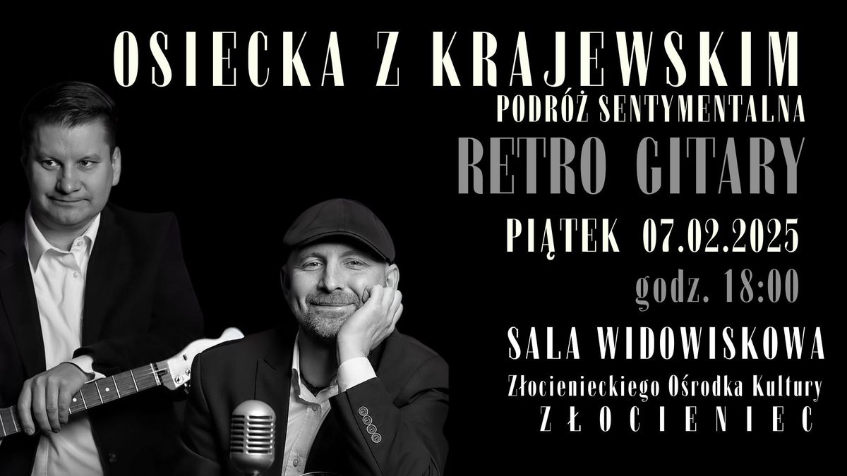 RETRO GITARY \/ Osiecka z Krajewskim, czyli podr\u00f3\u017c sentymentalna \/ Z\u0141OCIENIEC