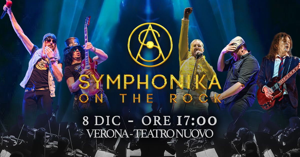 Symphonika On The Rock | Live @ Teatro Nuovo - Verona