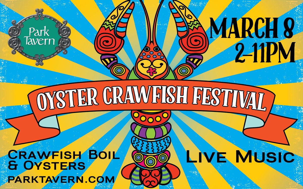 The 22nd Annual Oyster Crawfish Festival at Park Tavern