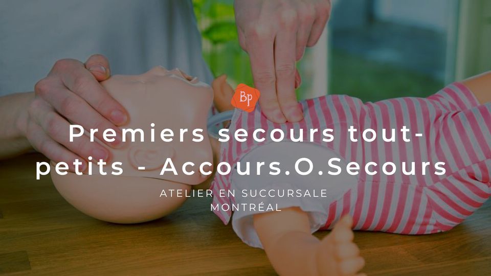 Premiers secours - Tout-petits, 2815 Rue Sherbrooke E, Montréal, QC H2K ...